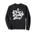 Custom Thats My 12 Jersey Baseball Sweatshirt - Custom Art Print Unisex - T-Shirt, Sweatshirt, Hoodie