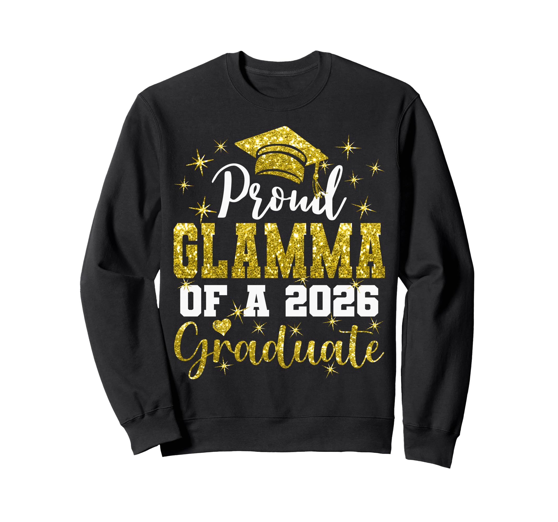 Super Proud Glamma 2026 Graduate Sweatshirt - Fun Novelty Design Men Women - T-Shirt, Sweatshirt, Hoodie
