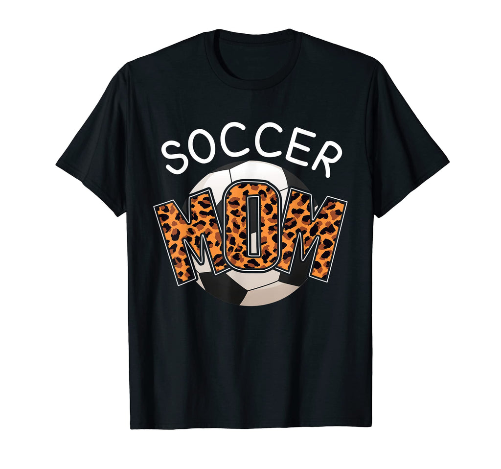 Soccer Mom Leopard Sport Ball Mothers T-Shirt - Streetwear Style Men Women - T-Shirt, Sweatshirt, Hoodie