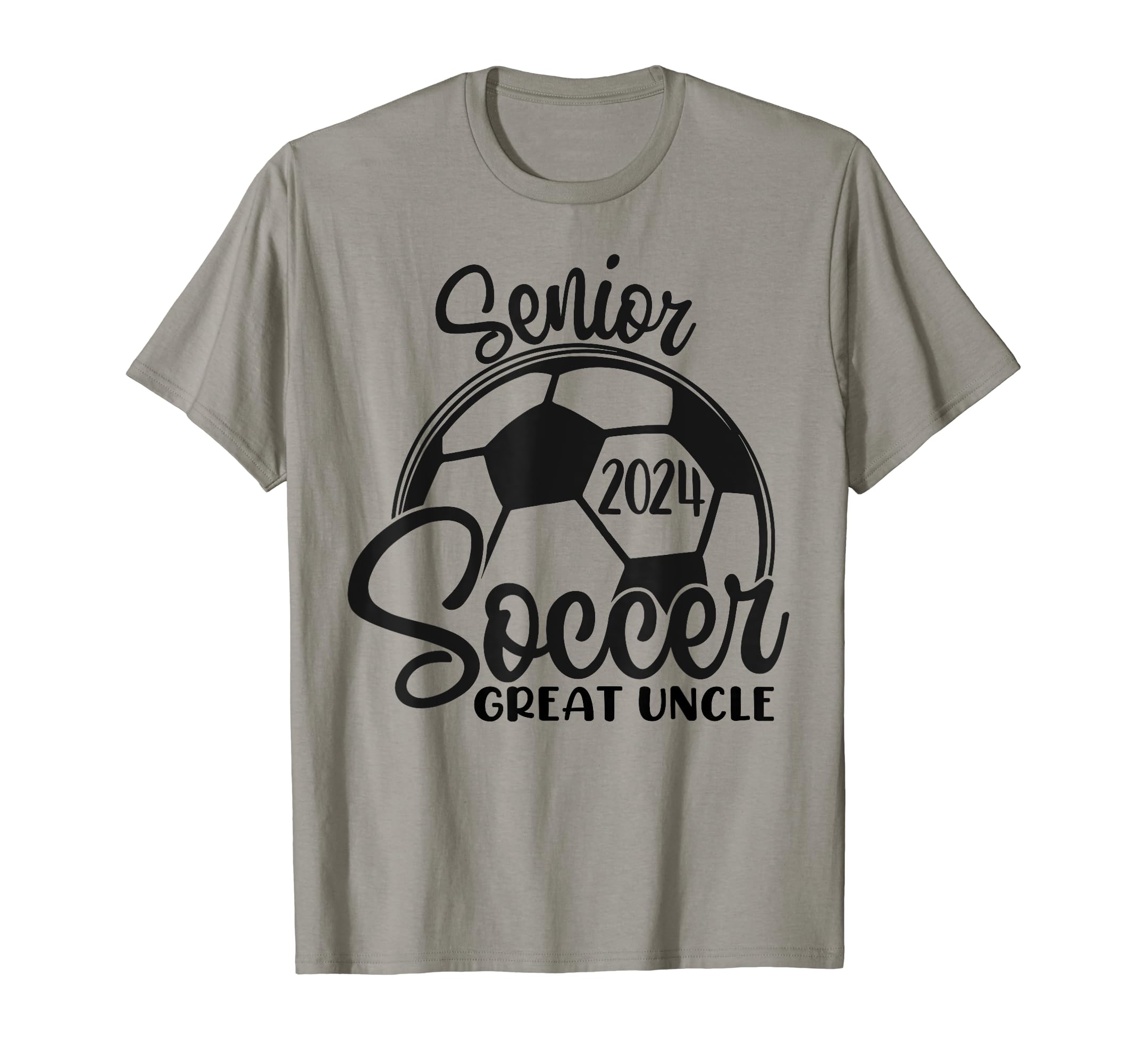 Senior Soccer Great Uncle 2024 Class T-Shirt - Streetwear Style Men Women - T-Shirt, Sweatshirt, Hoodie