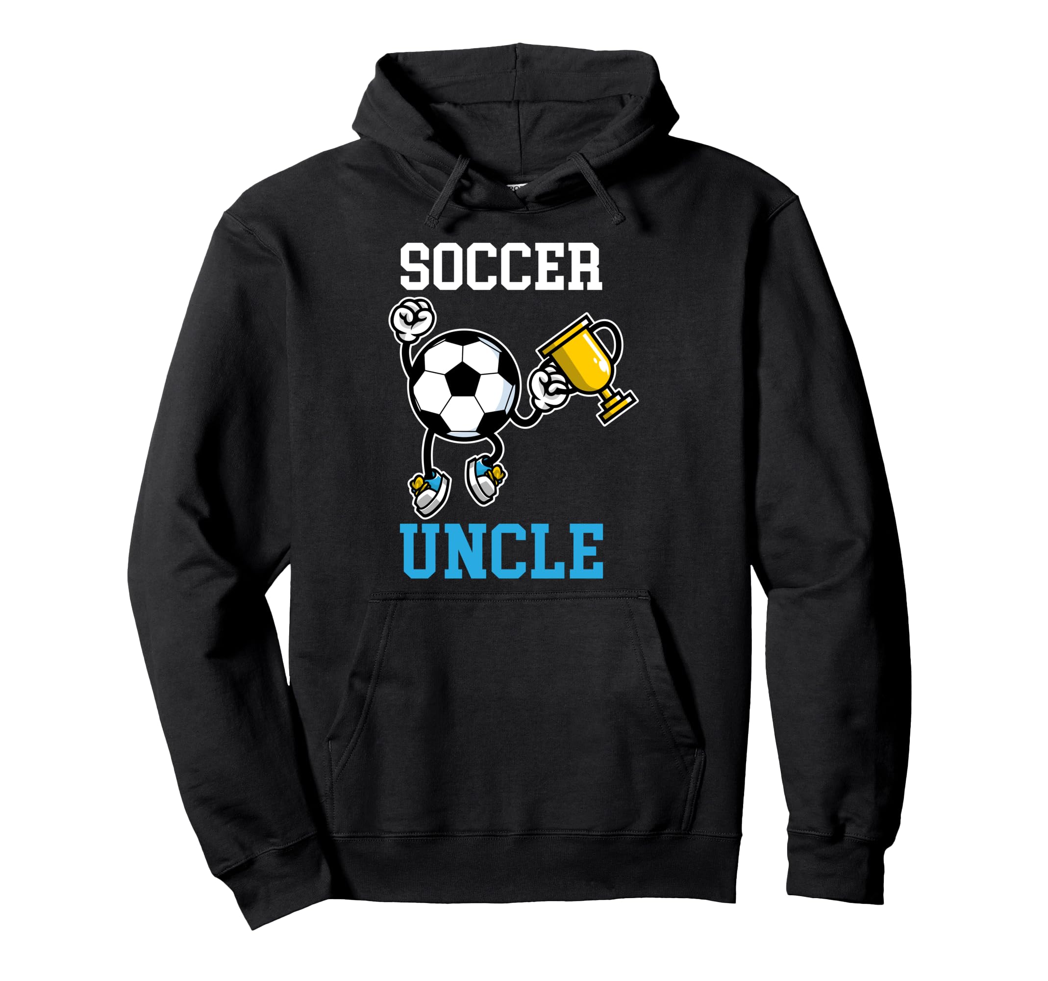 Soccer Uncle Proud Uncle Soccer Player Uncle Hoodie - Trendy Graphic Unisex - T-Shirt, Sweatshirt, Hoodie