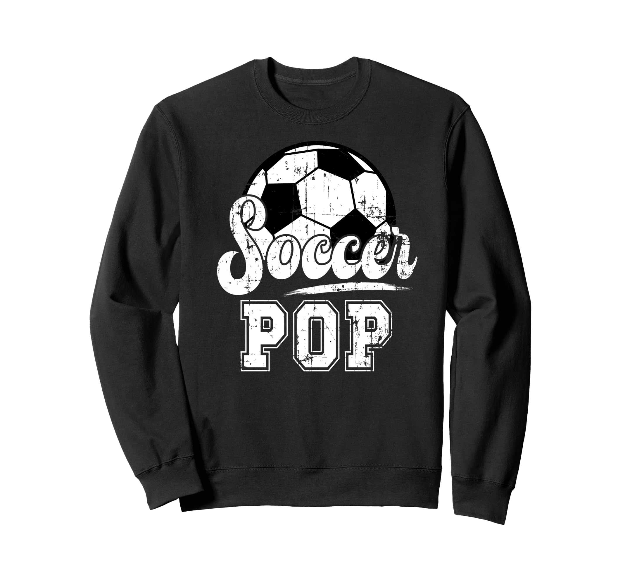 Soccer Pop Grandpa Pop Soccer Player Pop Sweatshirt - Unique Graphic Unisex - T-Shirt, Sweatshirt, Hoodie