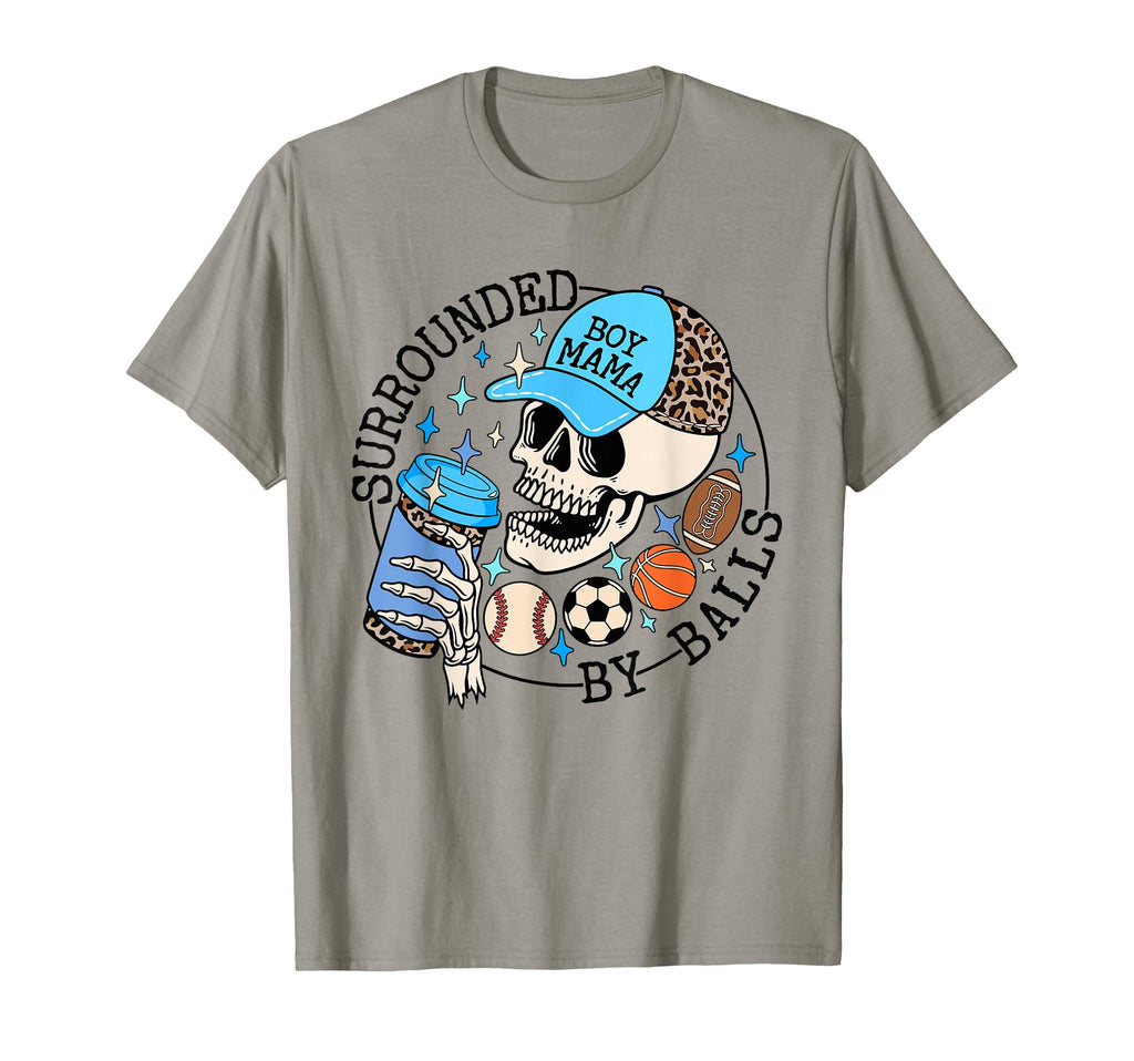 Surrounded Balls Skeleton Coffee Mom T-Shirt - Trendy Graphic Men Women - T-Shirt, Sweatshirt, Hoodie