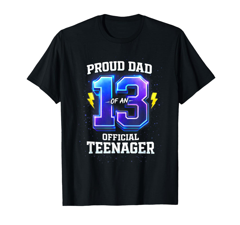 Proud Dad Teenager Birthday Outfit T-Shirt - Minimalist Print Unisex - T-Shirt, Sweatshirt, Hoodie