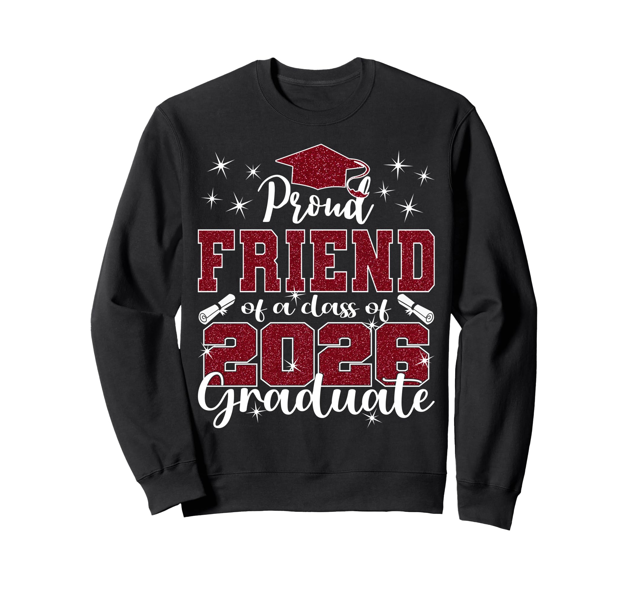Super Proud Friend 2026 Graduate Senior Sweatshirt - Trendy Graphic Unisex - T-Shirt, Sweatshirt, Hoodie