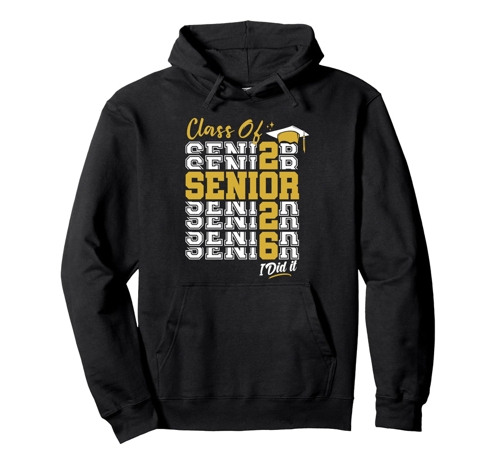 Class 2026 Senior 2026 Graduation Grad Hoodie - Streetwear Style Men Women - T-Shirt, Sweatshirt, Hoodie