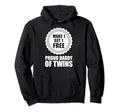 Proud Dad Twins New Dad Fathers Day Hoodie - Custom Art Print Men Women - T-Shirt, Sweatshirt, Hoodie