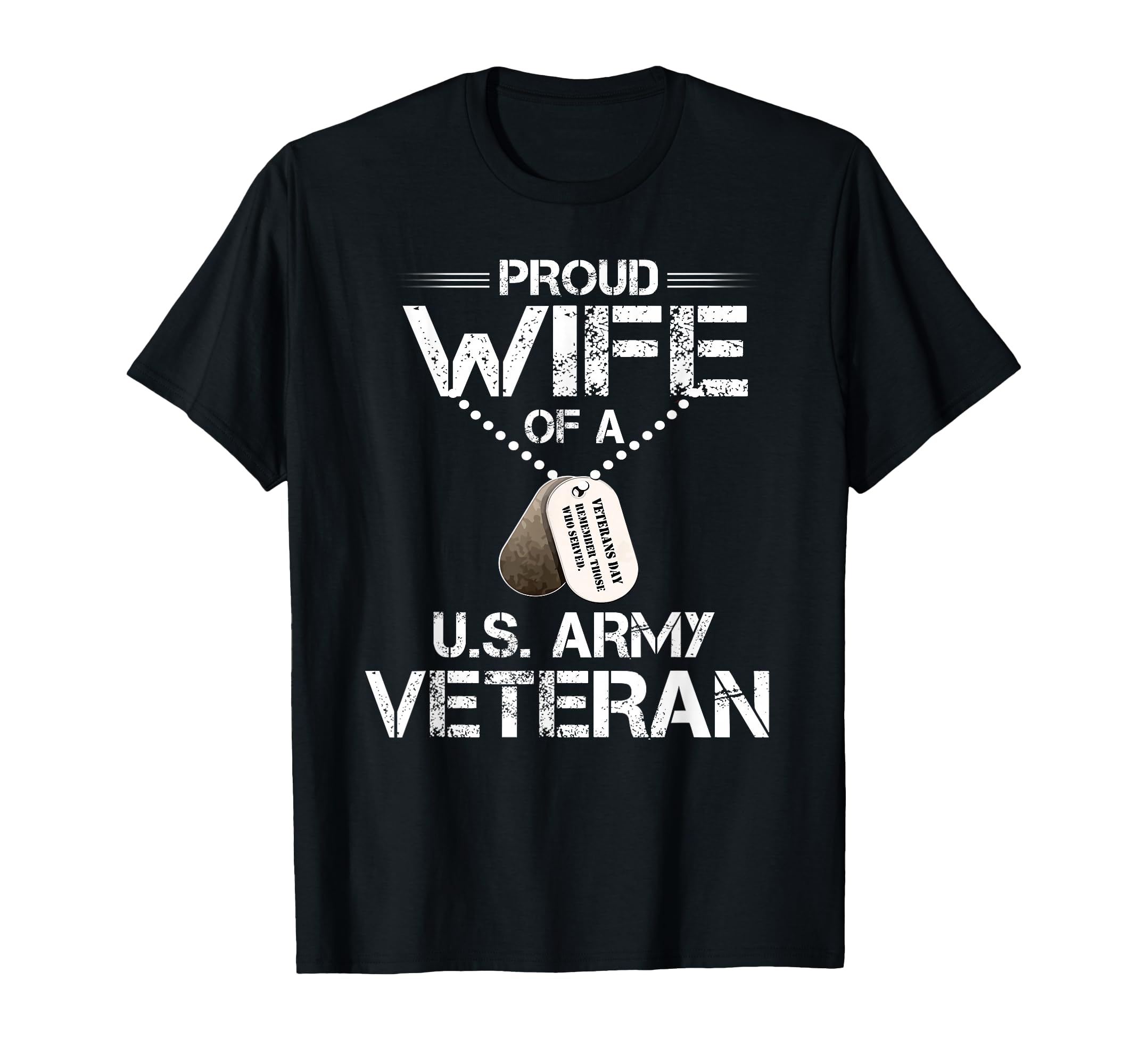 Proud Wife U S Army Veteran Veterans T-Shirt - Aesthetic Graphic Men Women - T-Shirt, Sweatshirt, Hoodie