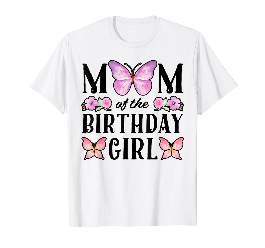Butterfly Mom Birthday Floral Family T-Shirt - Unique Graphic Unisex - T-Shirt, Sweatshirt, Hoodie
