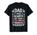 Dad I Will Always Be Your Financial T-Shirt - Aesthetic Graphic for Adults - T-Shirt, Sweatshirt, Hoodie
