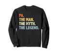 Pa Myth Legend Fathers Day Gift Dad Sweatshirt - Unique Graphic Unisex - T-Shirt, Sweatshirt, Hoodie