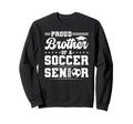 Proud Brother 2026 Senior Sweatshirt - Casual Everyday Wear for Adults - T-Shirt, Sweatshirt, Hoodie