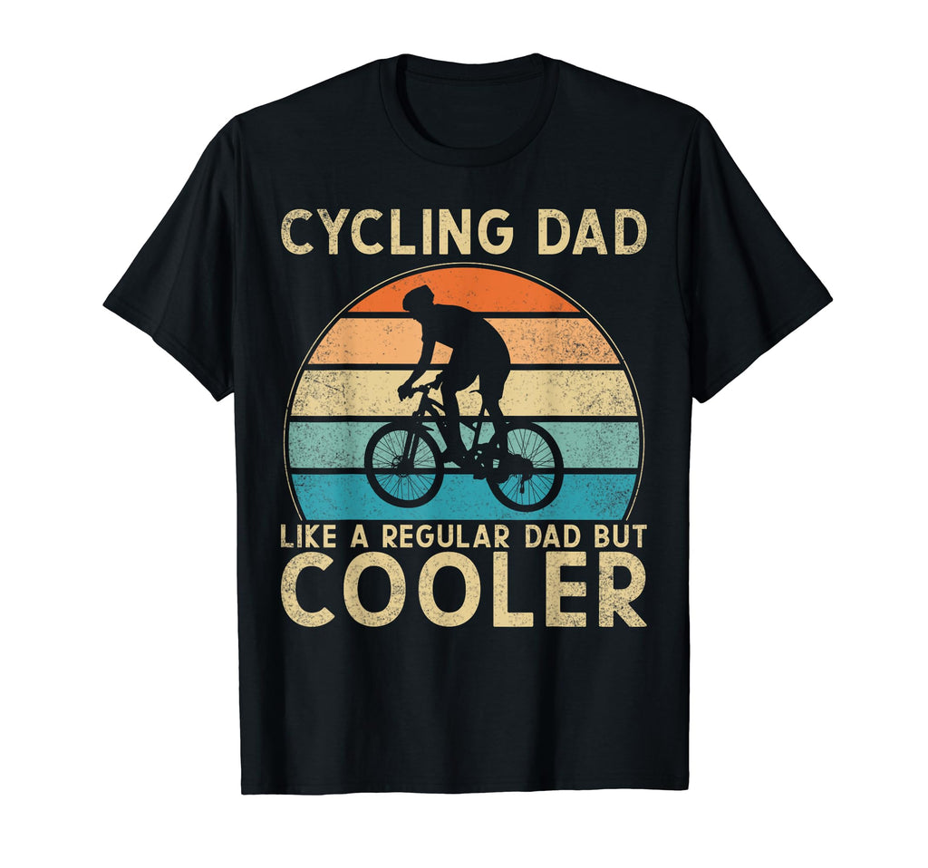 Cycling Dad Like Regular Dad But Cooler T-Shirt - Trendy Graphic Men Women - T-Shirt, Sweatshirt, Hoodie