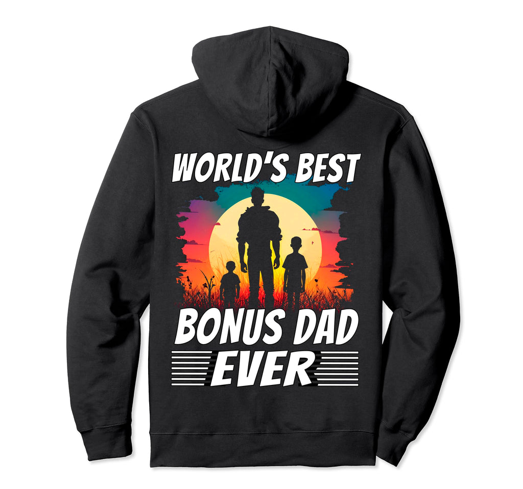 Worlds Best Bonus Dad Ever Fathers Hoodie - Minimalist Print for Adults - T-Shirt, Sweatshirt, Hoodie