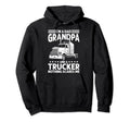 I M Dad Grandpa And Trucker Semi Trucks Hoodie - Unique Graphic Unisex - T-Shirt, Sweatshirt, Hoodie