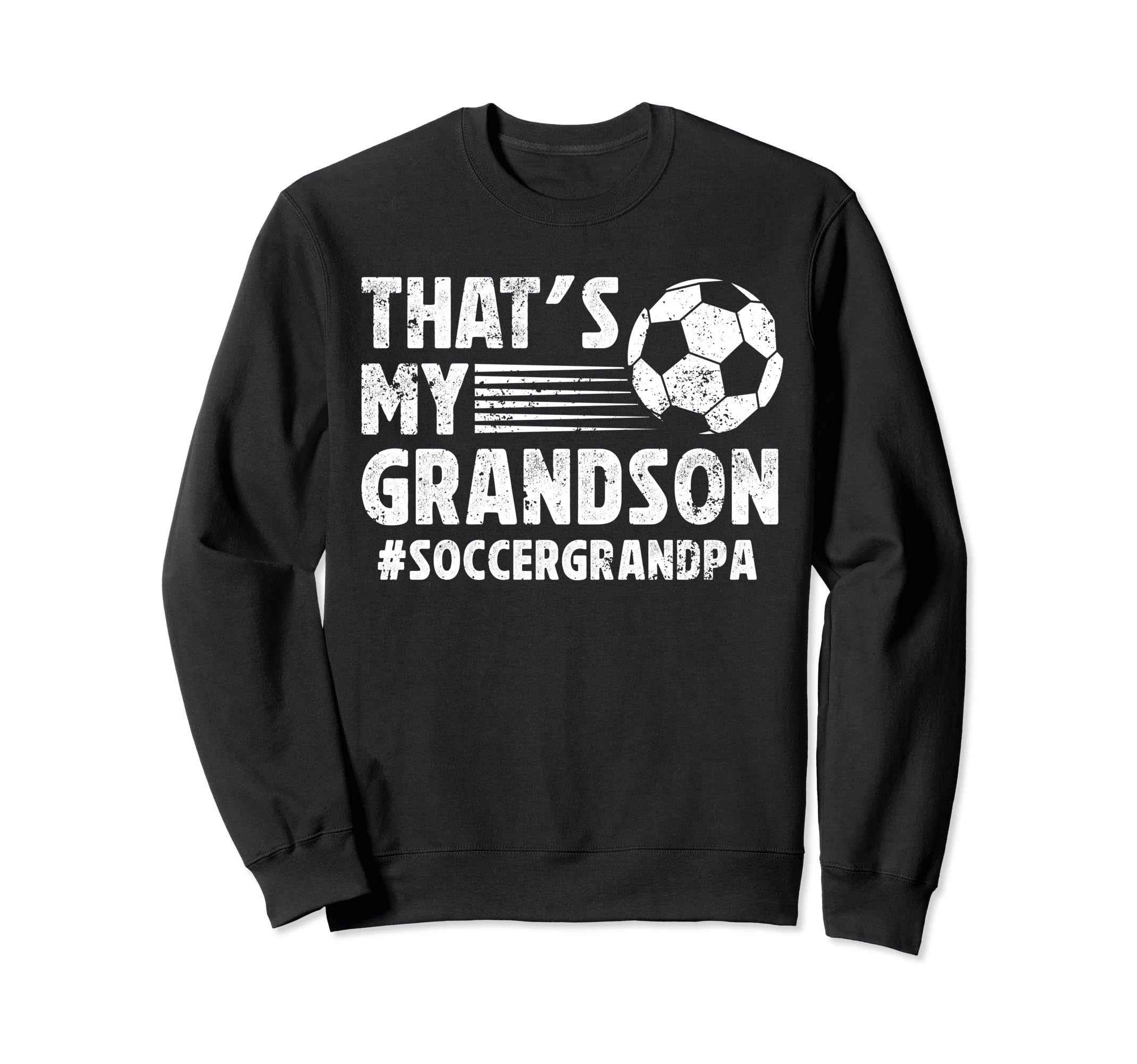 Thats My Grandson Soccer Sweatshirt - Casual Everyday Wear for Adults - T-Shirt, Sweatshirt, Hoodie