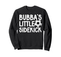 Bubbas Little Sidekick Soccer Sweatshirt - Aesthetic Graphic Unisex - T-Shirt, Sweatshirt, Hoodie