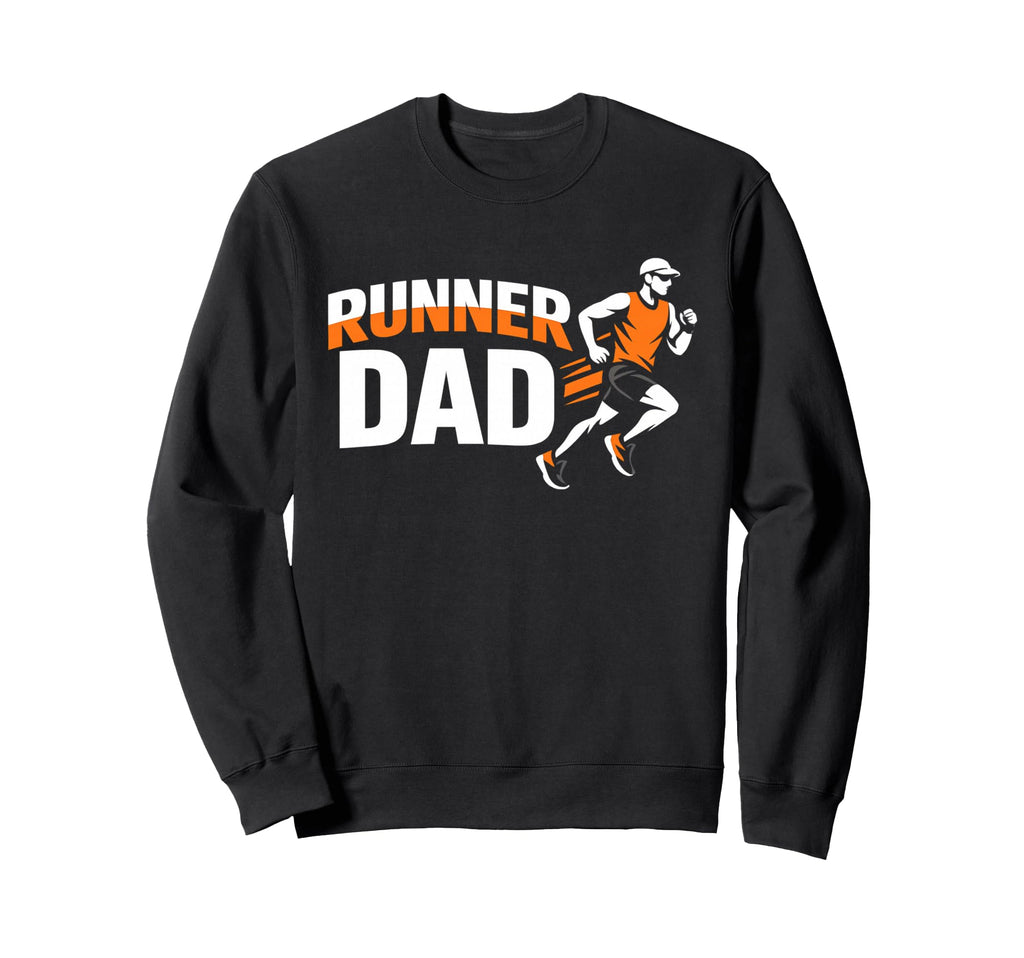 Runner Dad Running Lover Sports Sweatshirt - Trendy Graphic Men Women - T-Shirt, Sweatshirt, Hoodie