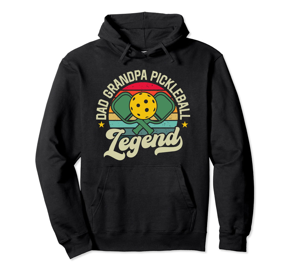 Dad Grandpa Pickleball Legend Fathers Day Hoodie - Graphic Print Unisex - T-Shirt, Sweatshirt, Hoodie