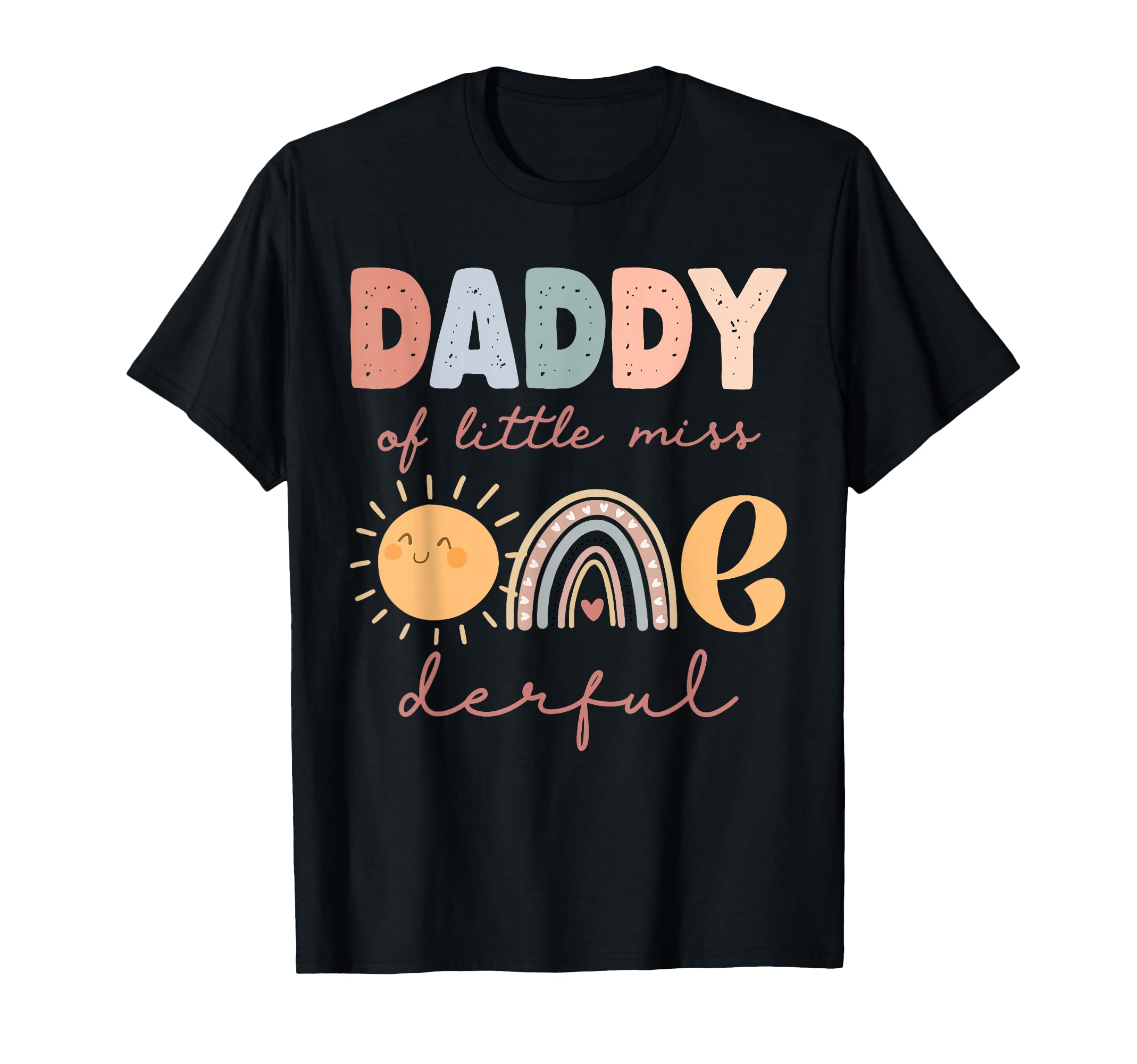 Daddy Little Miss Onederful First Birthday T-Shirt - Trendy Graphic Unisex - T-Shirt, Sweatshirt, Hoodie