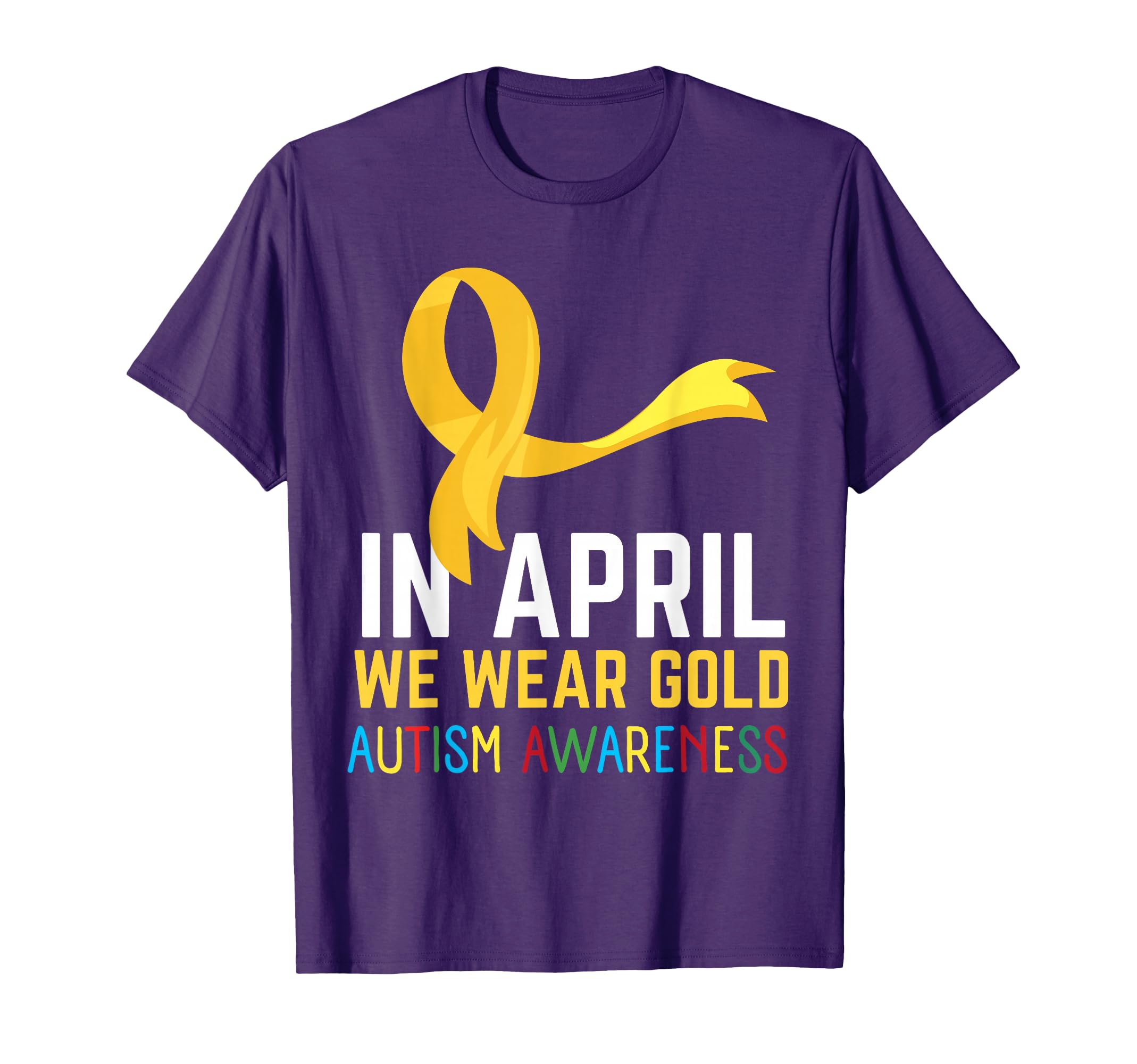We Wear Gold Autism Awareness Month T-Shirt - Custom Art Print Men Women - T-Shirt, Sweatshirt, Hoodie