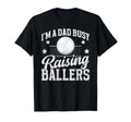 Busy Raising Ballers Volleyball Dad T-Shirt - Fun Novelty Design Unisex - T-Shirt, Sweatshirt, Hoodie