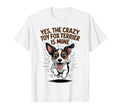 Yes Crazy Toy Fox Terrier Is Mine T-Shirt - Streetwear Style for Adults - T-Shirt, Sweatshirt, Hoodie