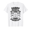 Daddy Is My Name Fixing Cars Is My T-Shirt - Fun Novelty Design for Adults - T-Shirt, Sweatshirt, Hoodie