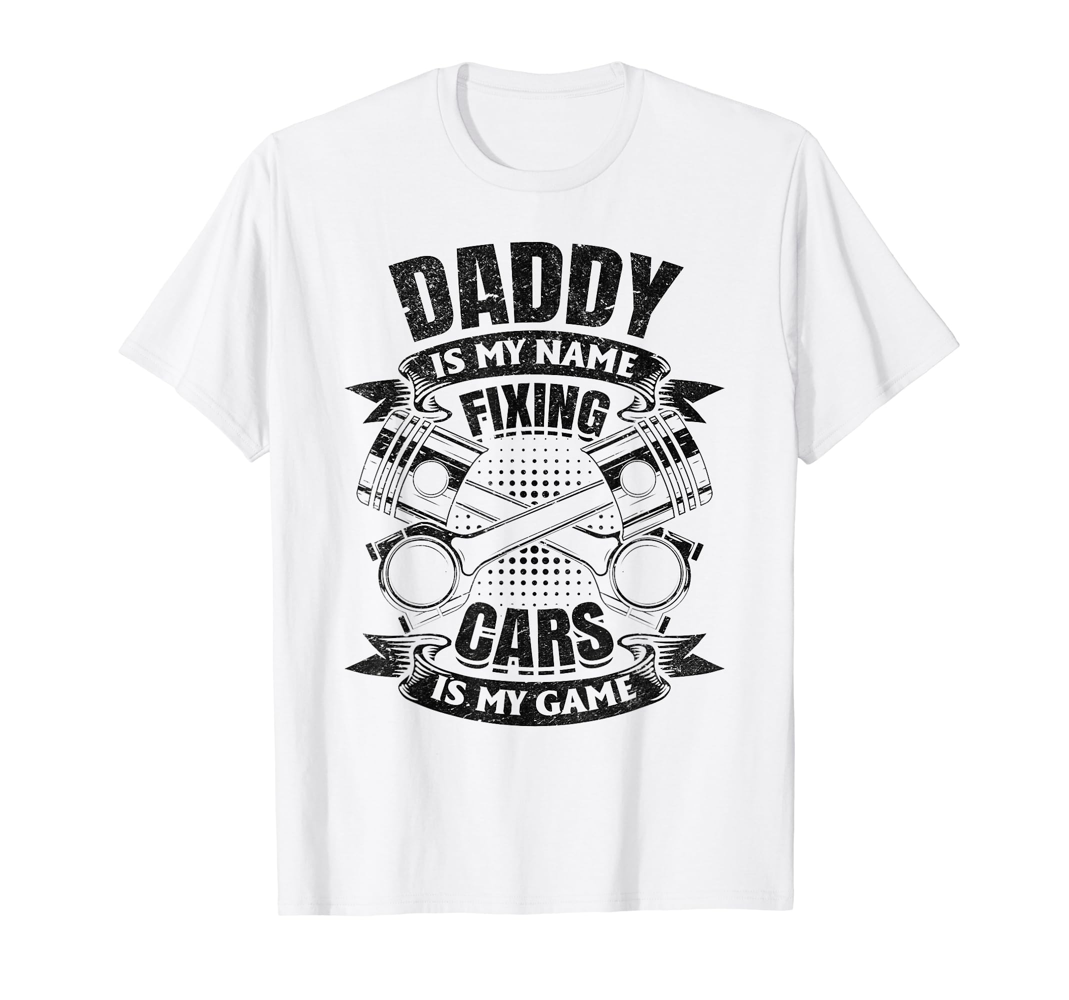 Daddy Is My Name Fixing Cars Is My T-Shirt - Fun Novelty Design for Adults - T-Shirt, Sweatshirt, Hoodie