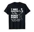 I Was Addicted To Hokey Pokey Funny T-Shirt - Aesthetic Graphic for Adults - T-Shirt, Sweatshirt, Hoodie