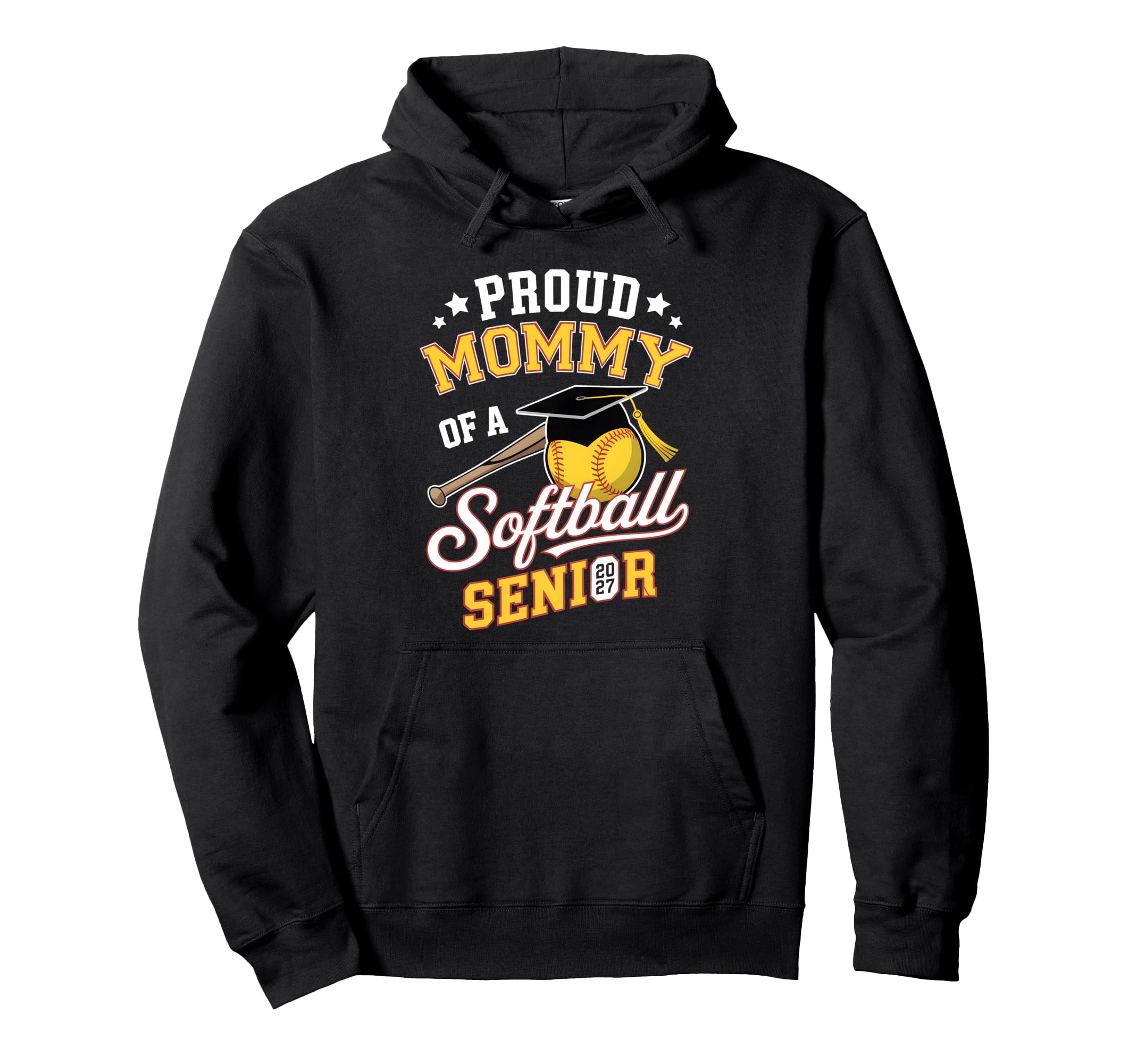 Proud Mommy Softball Senior 2027 Graduate Hoodie - Streetwear Style Unisex - T-Shirt, Sweatshirt, Hoodie