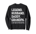 Legend Husband Daddy Grandpa Sweatshirt - Minimalist Print Unisex - T-Shirt, Sweatshirt, Hoodie