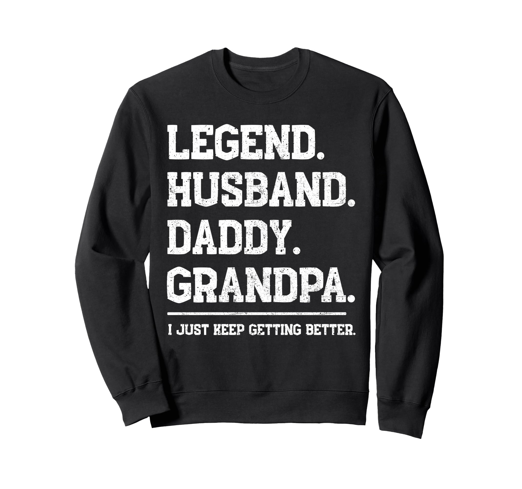 Legend Husband Daddy Grandpa Sweatshirt - Minimalist Print Unisex - T-Shirt, Sweatshirt, Hoodie