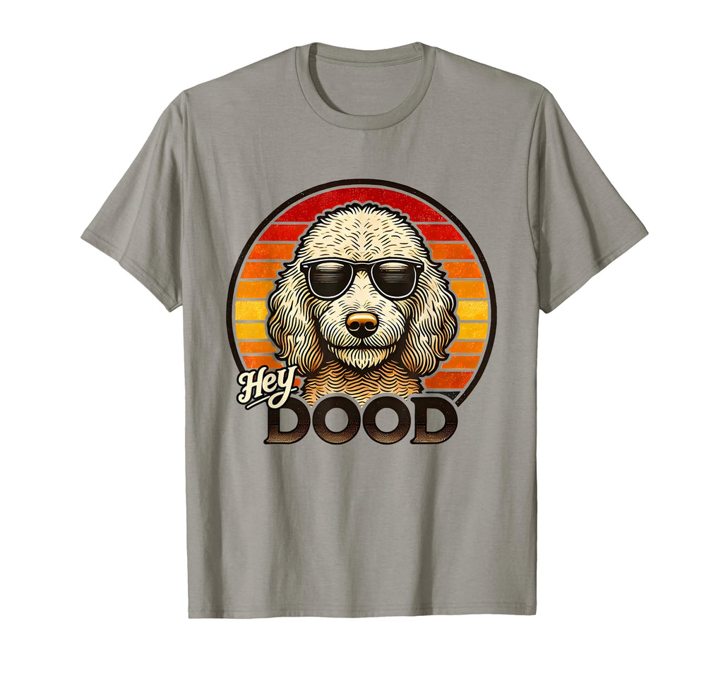 Hey Dood Funny Dog Goldendoodle Gift T-Shirt - Graphic Print Unisex - T-Shirt, Sweatshirt, Hoodie