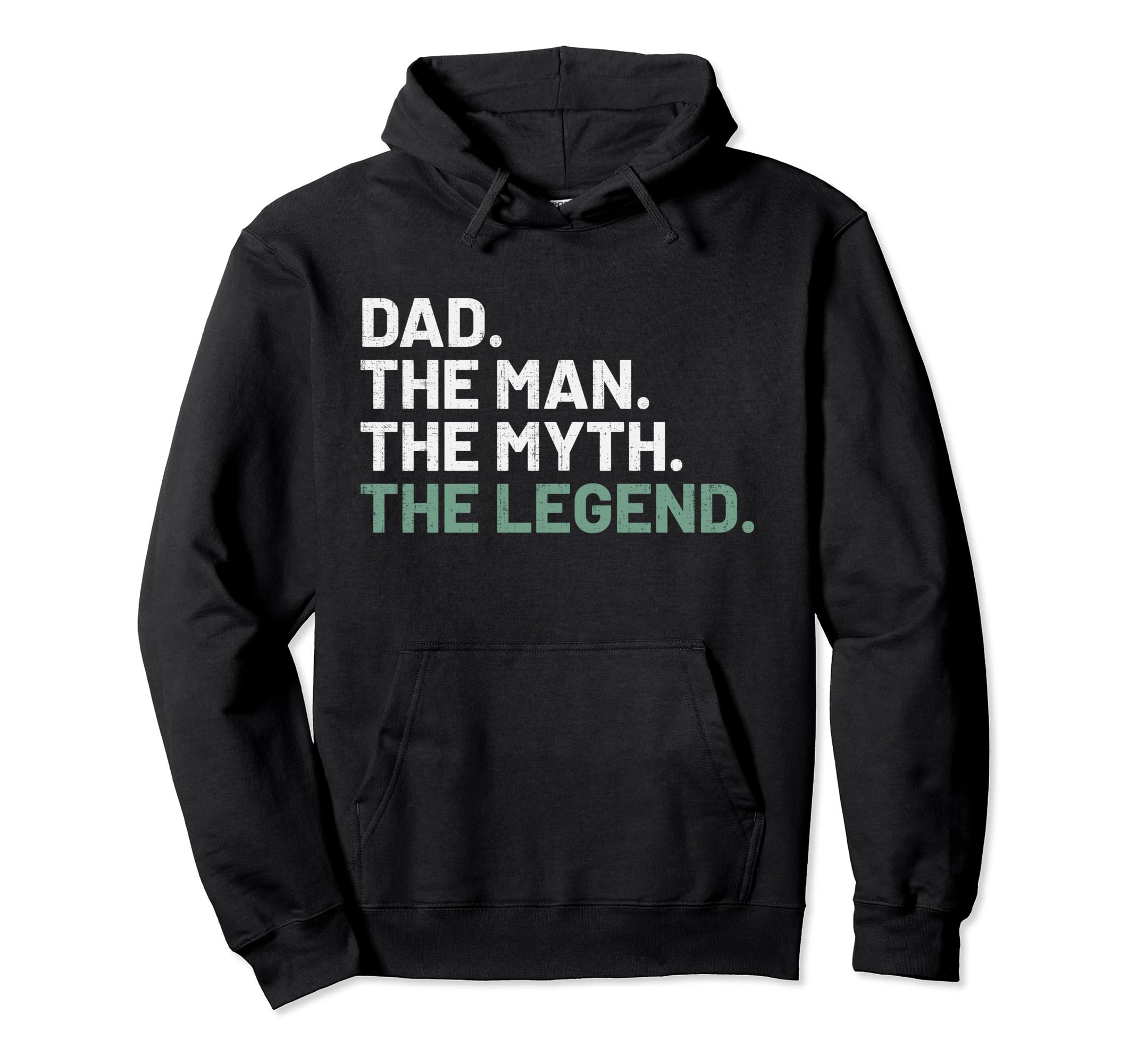 Dad Myth Legend Fathers Day Funny Hoodie - Novelty Apparel for Adults - T-Shirt, Sweatshirt, Hoodie