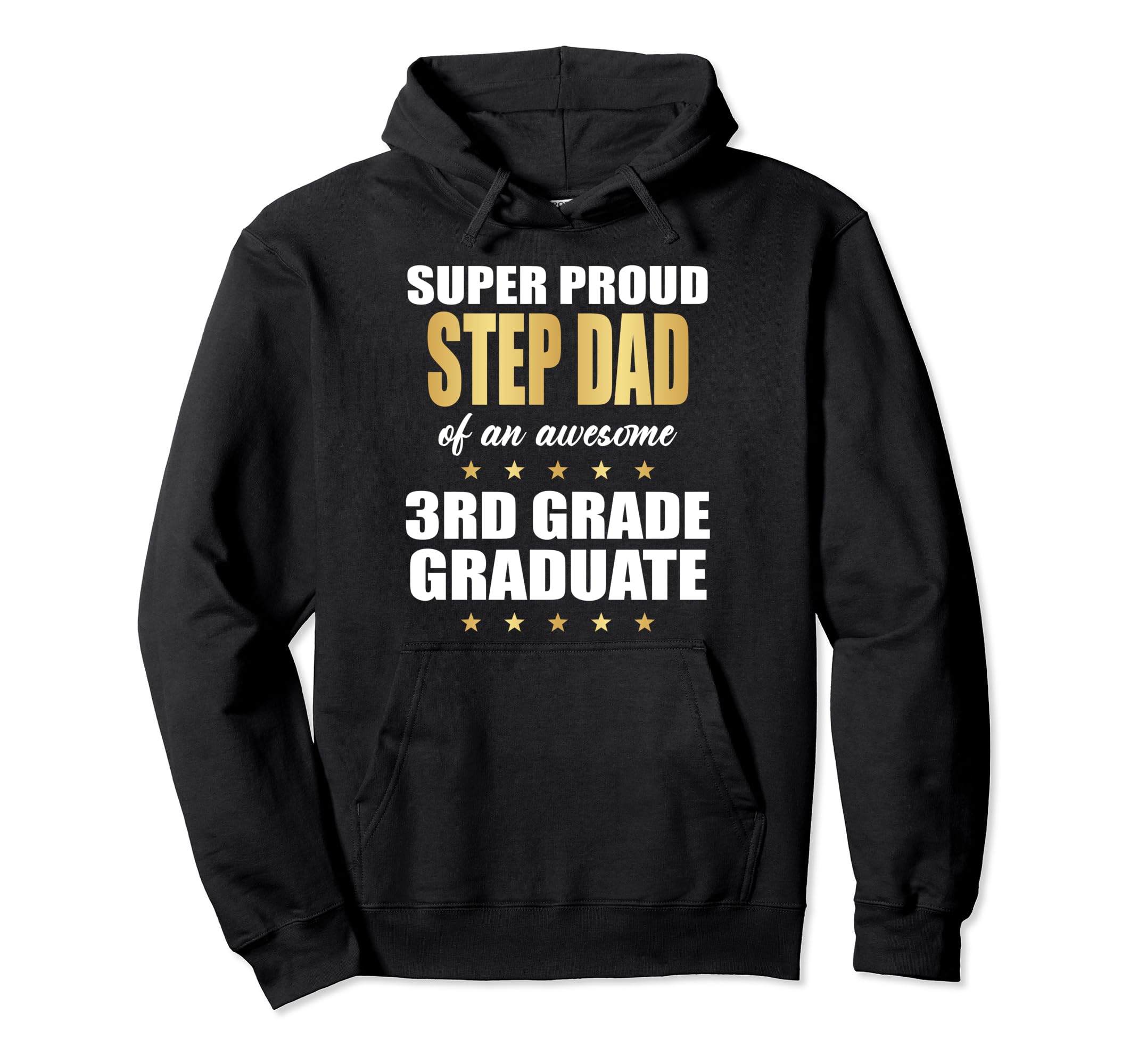 Super Proud Step Dad Awesome 3Rd Hoodie - Streetwear Style for Adults - T-Shirt, Sweatshirt, Hoodie