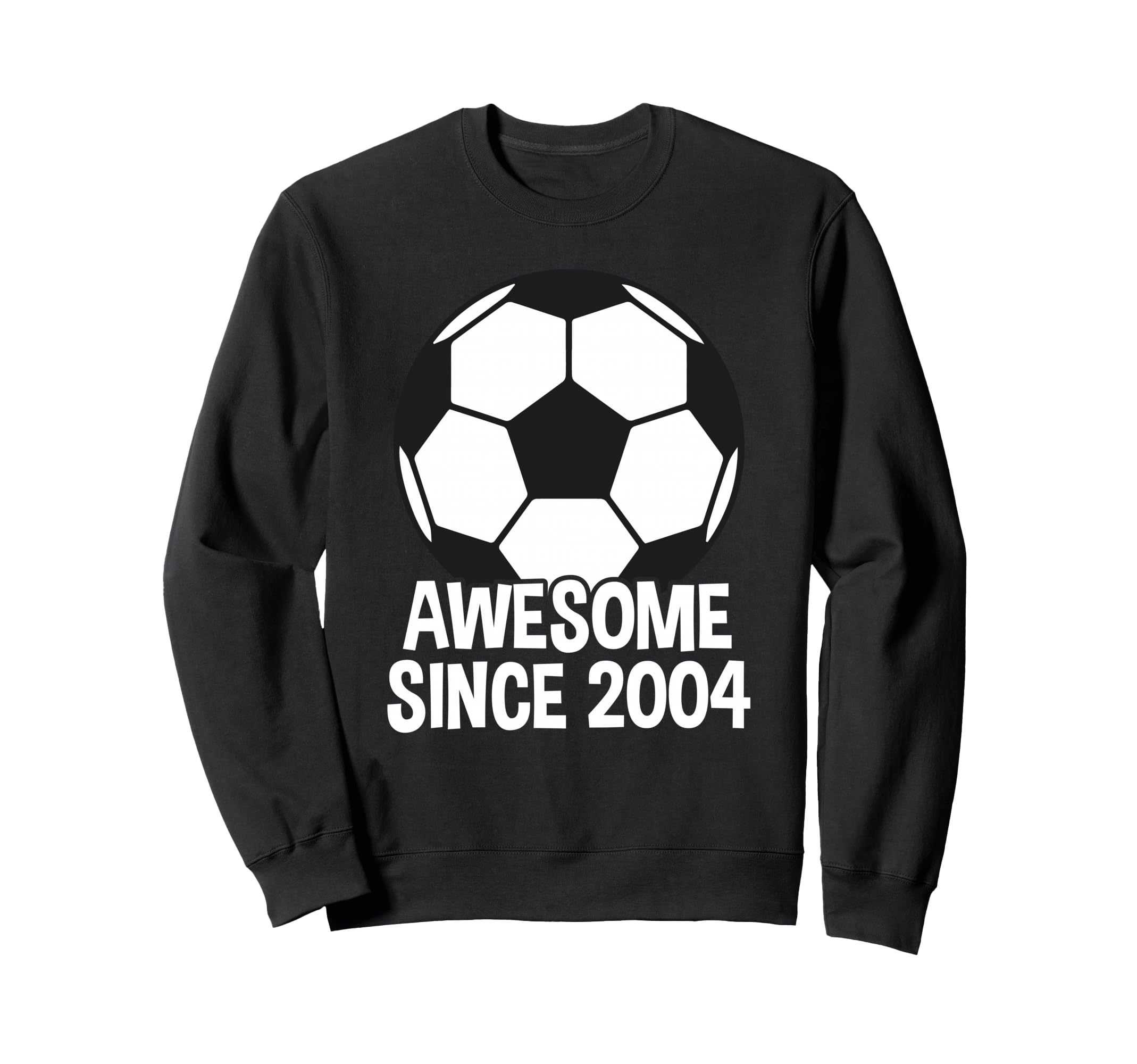 Awesome Since 2004 22Nd Birthday 22 Sweatshirt - Trendy Graphic for Adults - T-Shirt, Sweatshirt, Hoodie