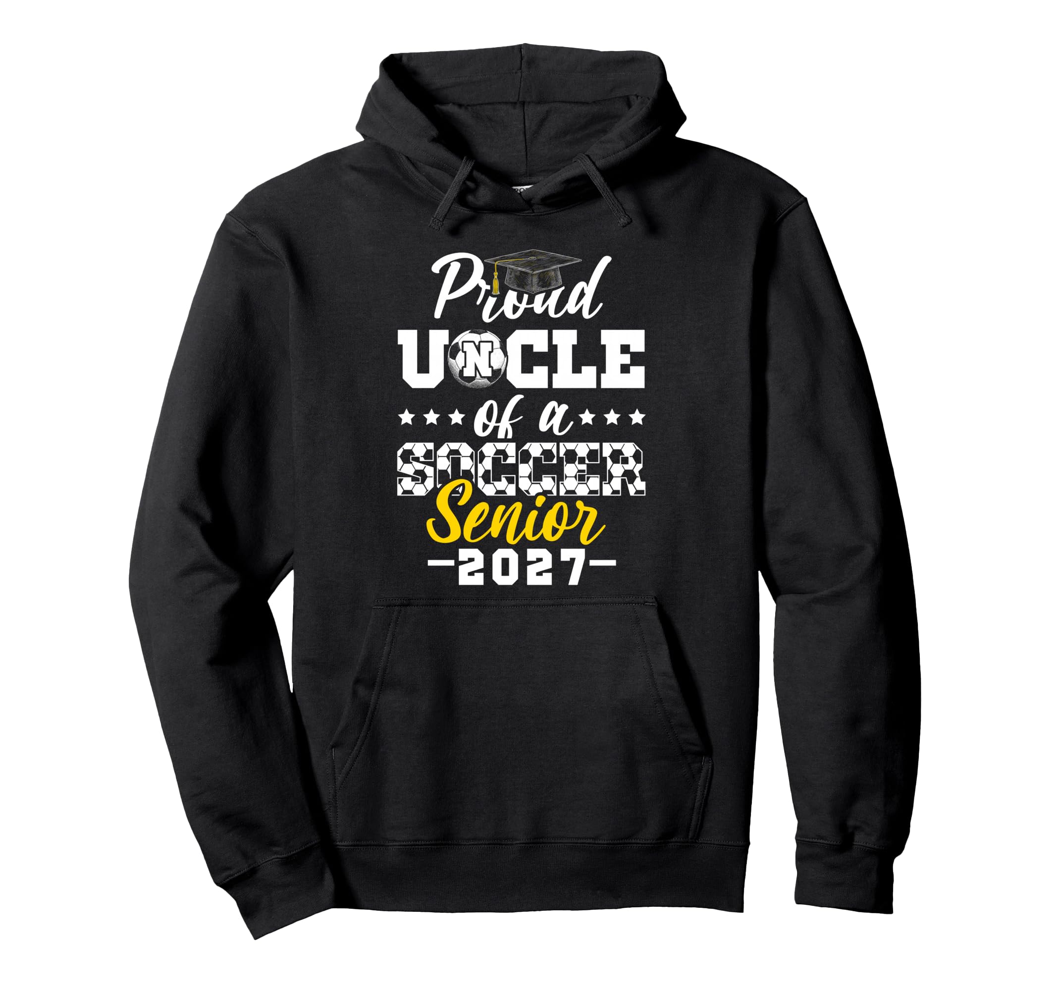 Proud Uncle Soccer Senior 2027 Hoodie - Minimalist Print Unisex - T-Shirt, Sweatshirt, Hoodie