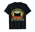 Happy Fathers Day Human Servant Your T-Shirt - Aesthetic Graphic Unisex - T-Shirt, Sweatshirt, Hoodie