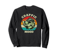 Funny Crappie Mood Fishing Sweatshirt - Novelty Apparel for Adults - T-Shirt, Sweatshirt, Hoodie