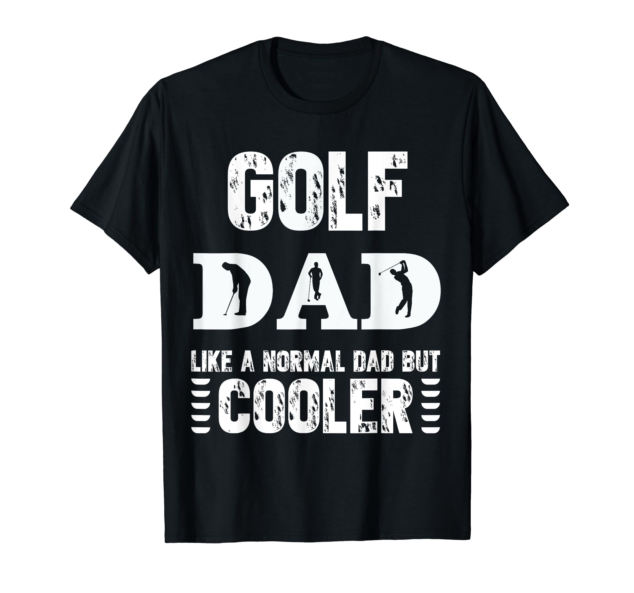 Golf Dad Like Regular Dad But Cooler T-Shirt - Aesthetic Graphic for Adults - T-Shirt, Sweatshirt, Hoodie