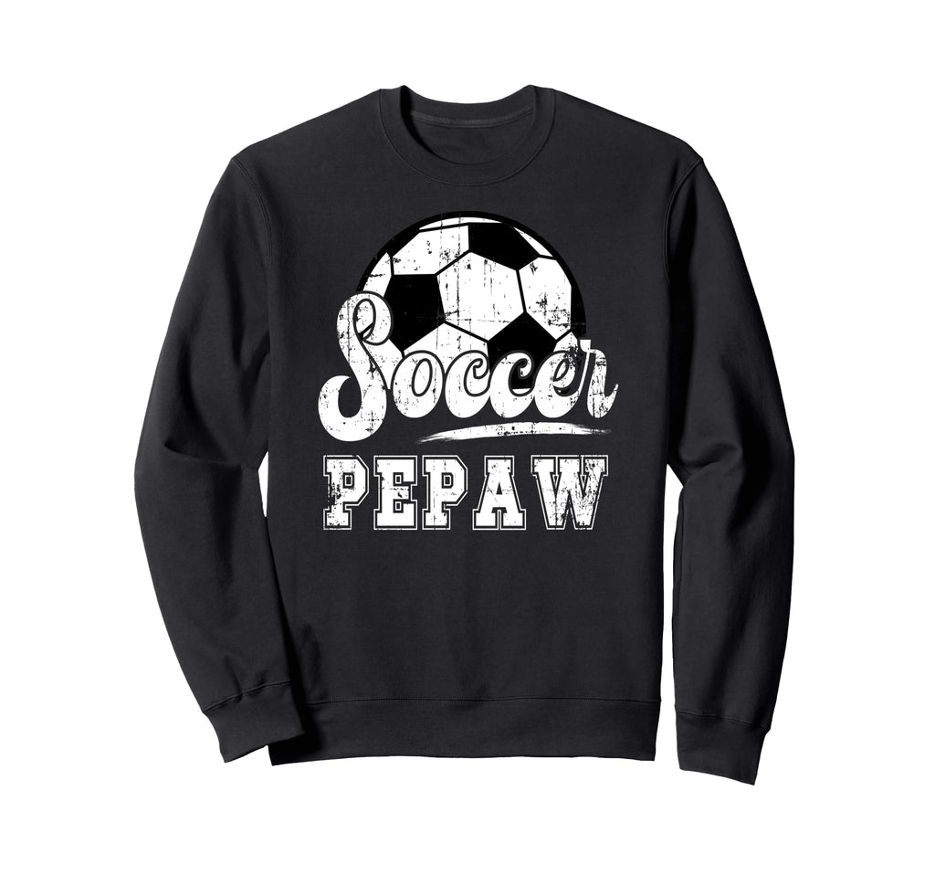 Soccer Pepaw Grandpa Pepaw Soccer Sweatshirt - Minimalist Print for Adults - T-Shirt, Sweatshirt, Hoodie