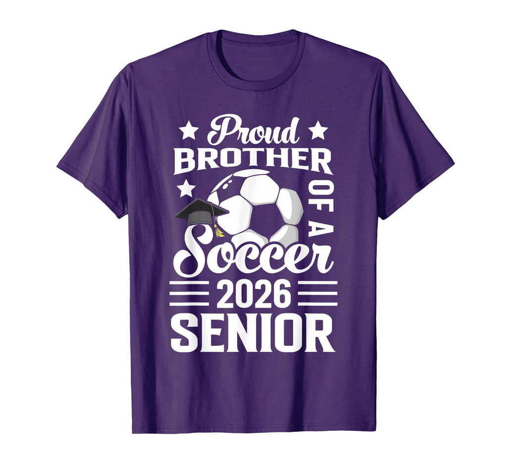 Proud Brother Soccer Senior 2026 T-Shirt - Trendy Graphic Men Women - T-Shirt, Sweatshirt, Hoodie