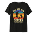 Dad And Son Soccer Partners Life T-Shirt - Casual Everyday Wear Men Women - T-Shirt, Sweatshirt, Hoodie