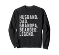 Husband Dad Grandpa Bearded Legend Sweatshirt - Trendy Graphic Men Women - T-Shirt, Sweatshirt, Hoodie