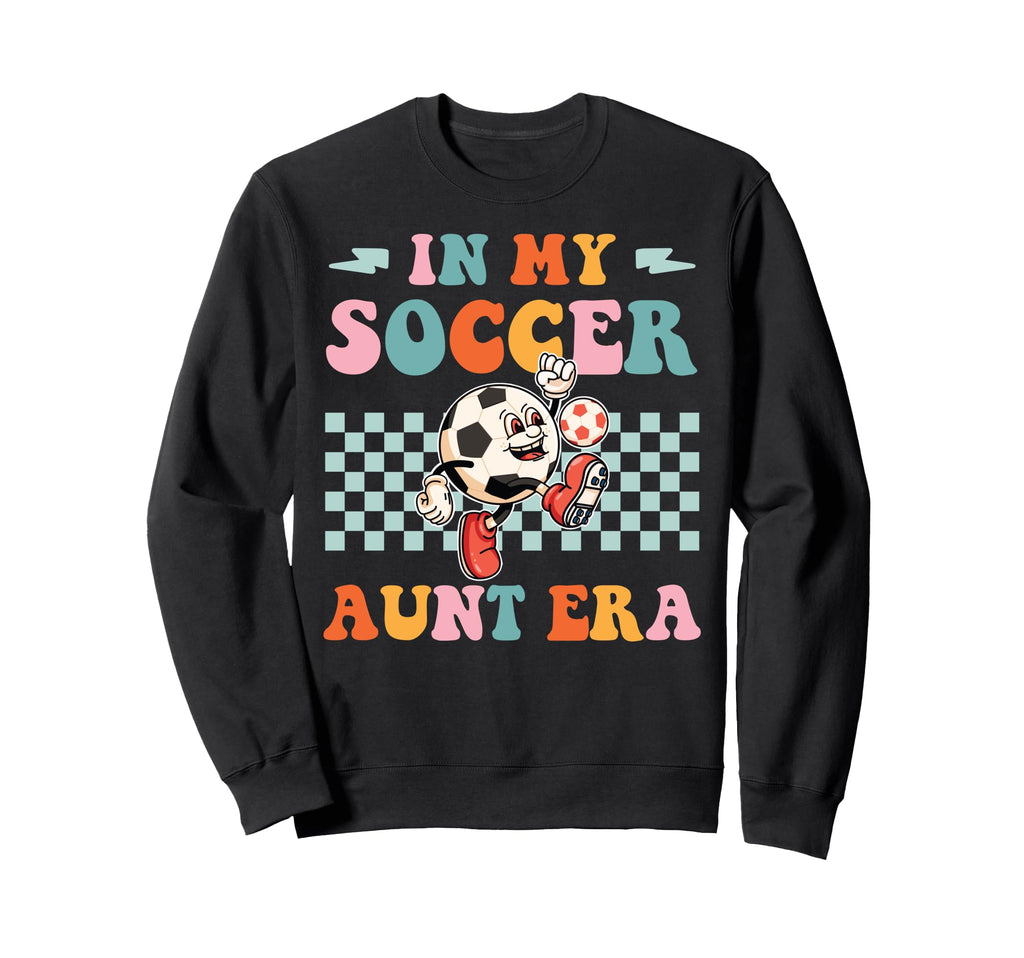 My Soccer Aunt Era Funny Groovy Sweatshirt - Minimalist Print for Adults - T-Shirt, Sweatshirt, Hoodie