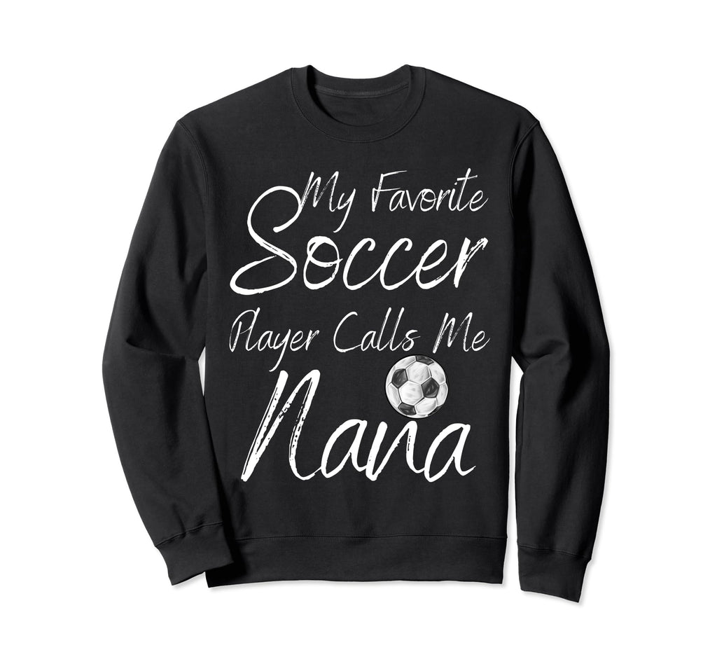 My Favorite Soccer Player Sweatshirt - Casual Everyday Wear for Adults - T-Shirt, Sweatshirt, Hoodie
