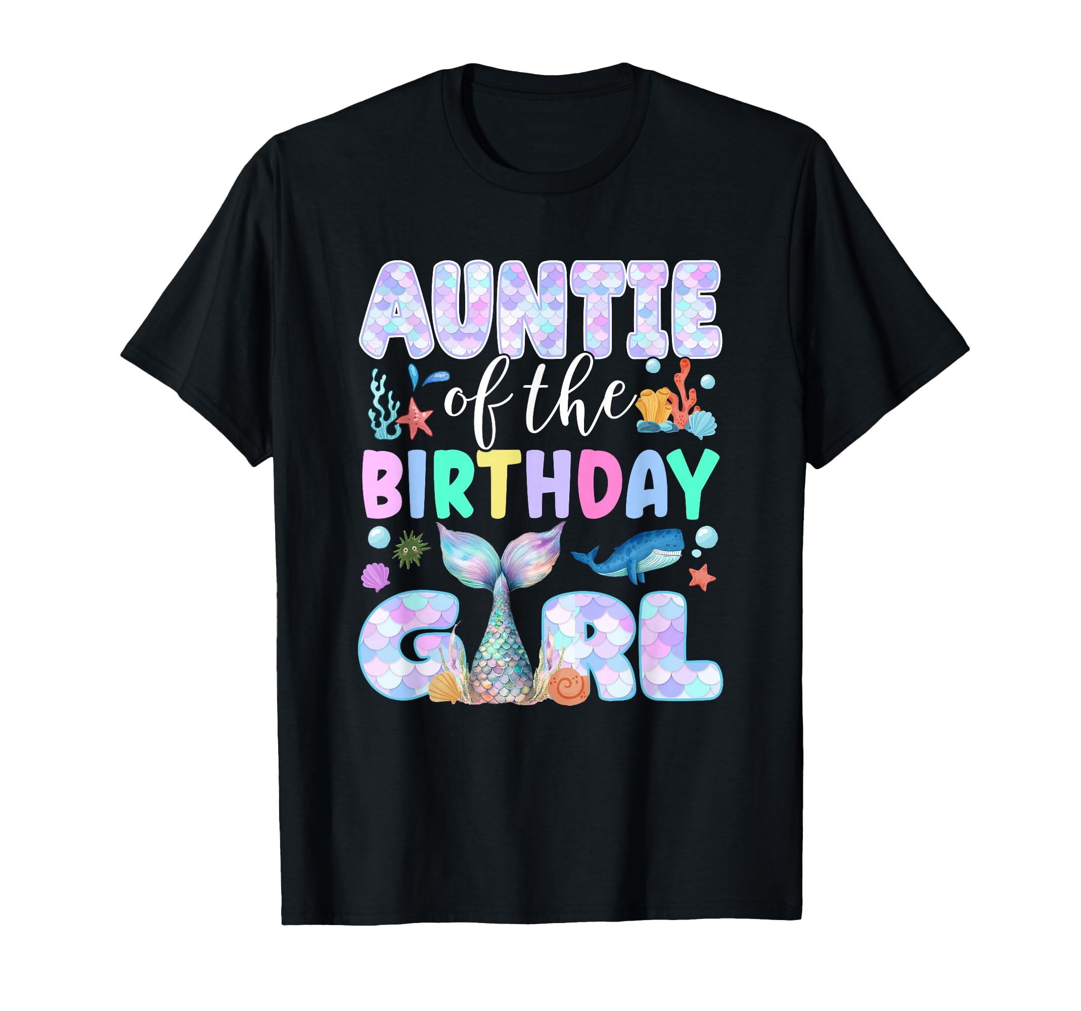 Auntie Birthday Mermaid Family Matching T-Shirt - Trendy Graphic Unisex - T-Shirt, Sweatshirt, Hoodie