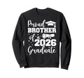 Proud Brother Class 2026 Graduate Sweatshirt - Minimalist Print Men Women - T-Shirt, Sweatshirt, Hoodie