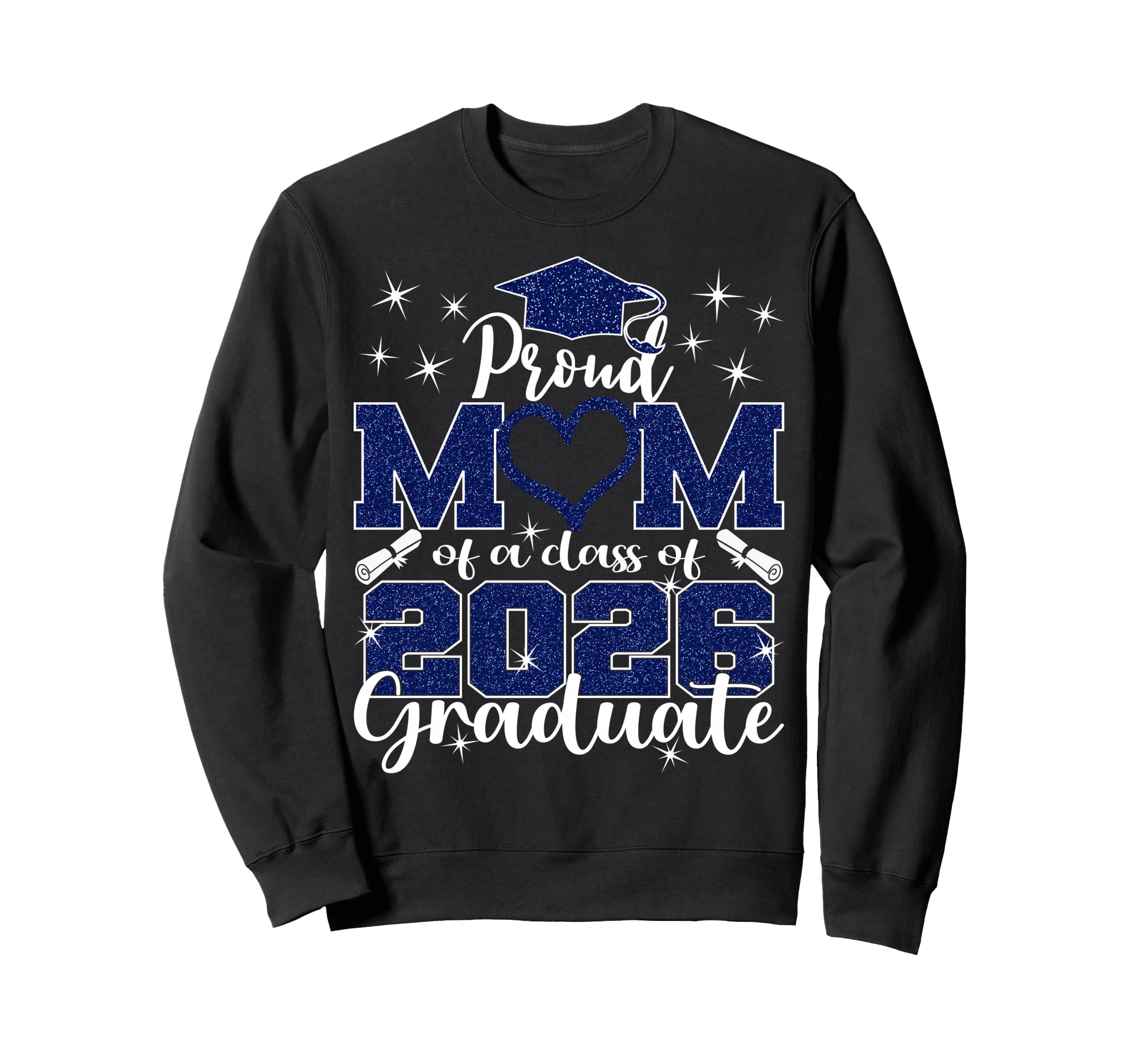 Super Proud Mom 2026 Graduate Sweatshirt - Casual Everyday Wear for Adults - T-Shirt, Sweatshirt, Hoodie